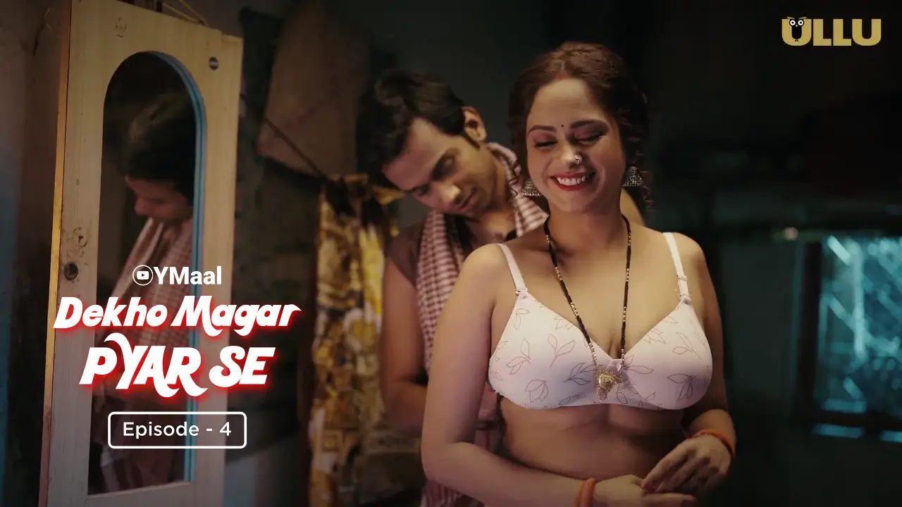 Dekho Magar Pyar Se Episode 4(CR)