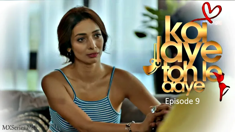 Koi Jaye Toh Le Aaye Episode 9 (CR)