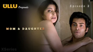 Mom And Daughter Episode 2