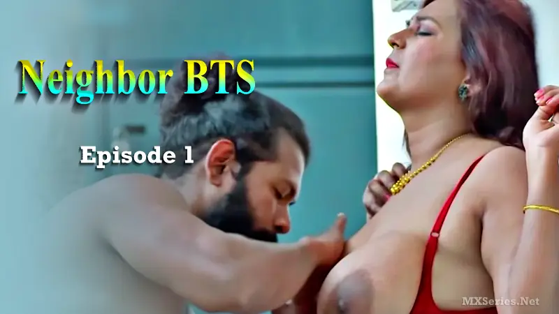 Neighbor BTS Episode 1