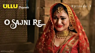 O Sajni Re Episode 2 (CR)