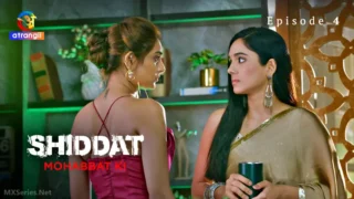 Shiddat Mohabbat Ki Episode 4 (CR)
