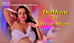 Dulhan Ki Hera Pheri Episode 6