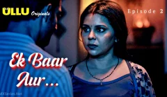 Ek Baar Aur Episode 2