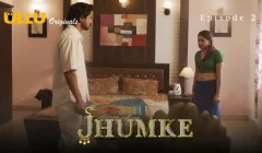 Jhumke Episode 2