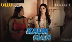 Kaun Man Episode 4