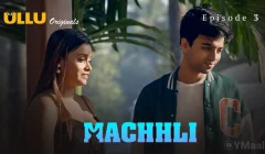 Machhli Episode 3