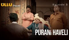 Purani Havel Episode 3