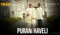 Purani Haveli (Ullu) Episode 1