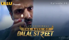 The Bull Of Dalal Street Episode 11