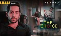 The Choice Episode 2