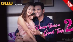 Wanna Have A Good Time 2 Episode 1